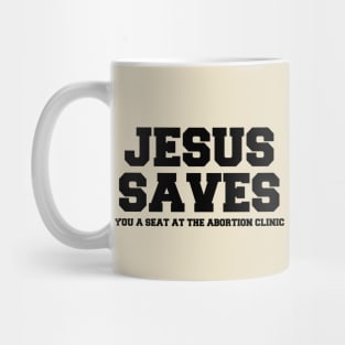 Jesus Saves Mug